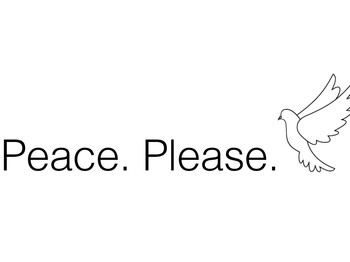 Schwarzer Schriftzug „Peace. Please.“ auf weißem Hintergrund, daneben eine minimalistische Strichzeichnung einer fliegenden Taube als Friedenssymbol.